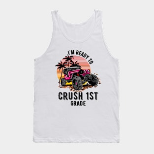 'm Ready To Crush 1st grade Tank Top